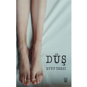 Düş - Eyüp Terzi