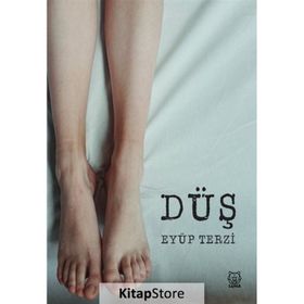 Düş - Eyüp Terzi