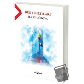 Düş Fısıltıları - İlkay Gökova
