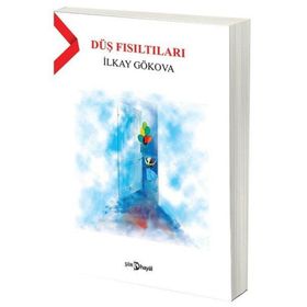 Düş Fısıltıları - İlkay Gökova