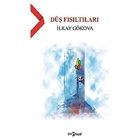 Düş Fısıltıları - İlkay Gökova