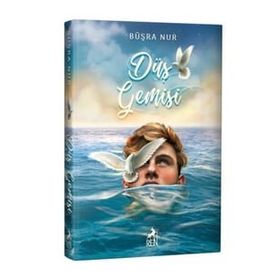 Düş Gemisi Ciltli - Büşra Nur