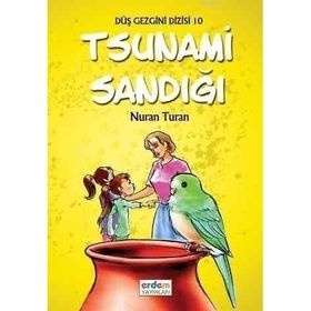 DÜŞ GEZGINI DIZISI 10 - TSUNAMI SANDIĞI +9 YAŞ - NURAN TURAN