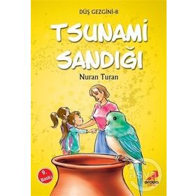 DÜŞ GEZGINI DIZISI 10 - TSUNAMI SANDIĞI +9 YAŞ - NURAN TURAN