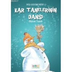 DÜŞ GEZGINI DIZISI 11 KAR TANELERININ DANSI - NURAN TURAN