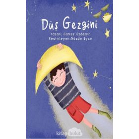 DÜŞ GEZGINI - SELAMI YILDIRIM