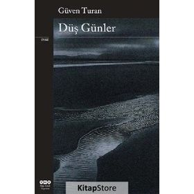 DÜŞ GÜNLER - GÜVEN TURAN