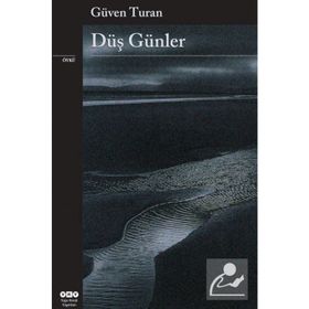 DÜŞ GÜNLER - GÜVEN TURAN