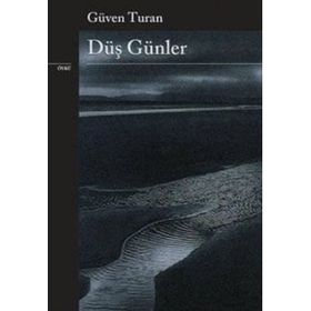DÜŞ GÜNLER - GÜVEN TURAN