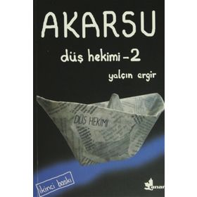 Düş Hekimi 2 - Akarsu - Yalçın Ergir