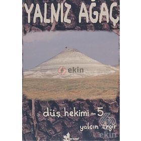 DÜŞ HEKIMI 5 YALNIZ AĞAÇ - YALÇIN ERGIR