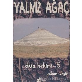 DÜŞ HEKIMI 5 YALNIZ AĞAÇ - YALÇIN ERGIR