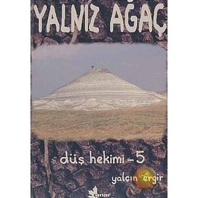 DÜŞ HEKIMI 5 YALNIZ AĞAÇ - YALÇIN ERGIR
