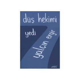 DÜŞ HEKIMI YEDI - YALÇIN ERGIR