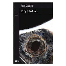 DÜŞ HIRKASI - FILIZ ÖZDEM