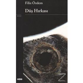 DÜŞ HIRKASI - FILIZ ÖZDEM