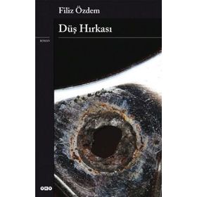 DÜŞ HIRKASI - FILIZ ÖZDEM