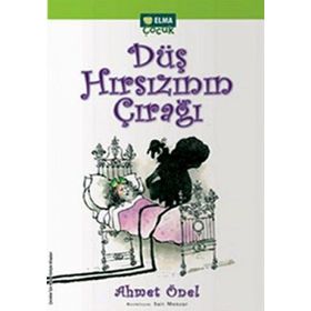 DÜŞ HIRSIZININ ÇIRAĞI - AHMET ÖNEL