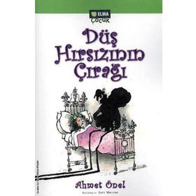 DÜŞ HIRSIZININ ÇIRAĞI - AHMET ÖNEL