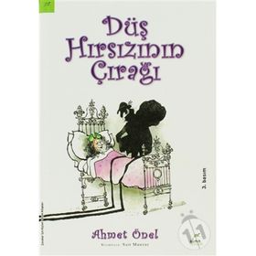 DÜŞ HIRSIZININ ÇIRAĞI - AHMET ÖNEL