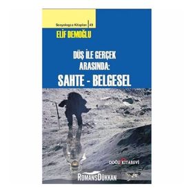 Düş ile Gerçek Arasında Sahte - Belgesel - Elif Demoğlu