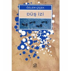 DÜŞ İZİ - ÖZLEM ÇİÇEK