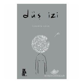DÜŞ İZİ - ÖZLEM ÇİÇEK