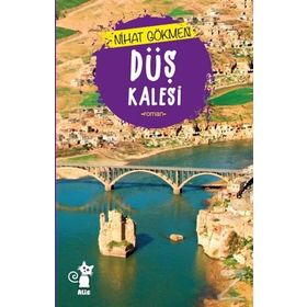 Düş Kalesi - Nihat Gökmen
