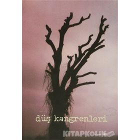 Düş Kangrenleri - Sertan Sarıoğlu