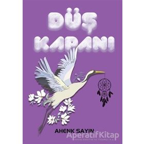 Düş Kapanı Ahenk Sayın Sokak Kitapları Yayınları