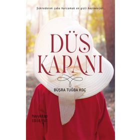 Düş Kapanı - Büşra Tuğba Koç