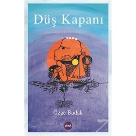 Düş Kapanı - Özge Budak