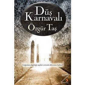 Düş Karnavalı - Özgür Taş
