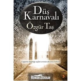 Düş Karnavalı - Özgür Taş
