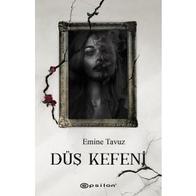 Düş Kefeni-Emine Tavuz