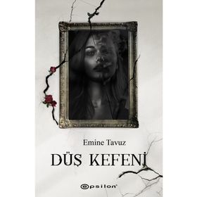 Düş Kefeni-Emine Tavuz