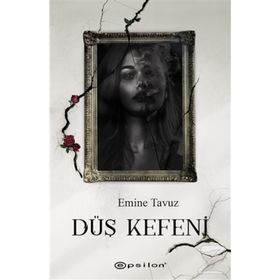 Düş Kefeni-Emine Tavuz