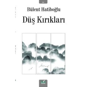 Düş Kırıkları - Dila Emral Aydın