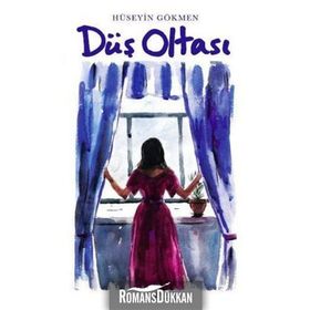 Düş Oltası - Hüseyin Gökmen