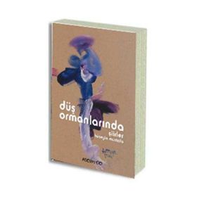 Düş Ormanlarında Şiirler - Hüseyin Mustafa