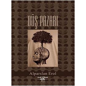 Düş Pazarı - Alparslan Erol