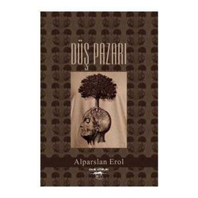 Düş Pazarı - Alparslan Erol