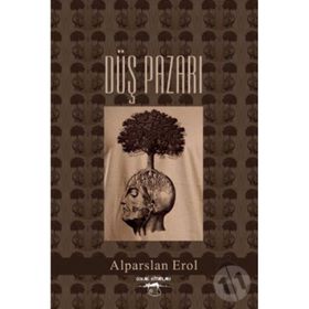 Düş Pazarı - Alparslan Erol