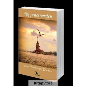 Düş Penceremden - Vuslat Müzeyyen Dursun