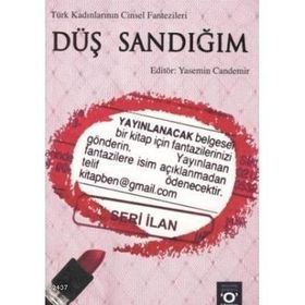 DÜŞ SANDIĞIM TÜRK KADINLARININ CINSEL FANTEZILERI - YASEMIN CANDEMIR