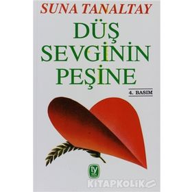 DÜŞ SEVGININ PEŞİNE - SUNA TANALTAY