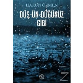 Düş-ün-düğünüz Gibi - Harun Özmen