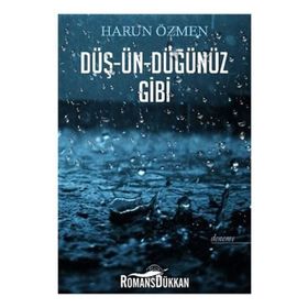 Düş-ün-düğünüz Gibi - Harun Özmen