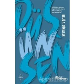 Düş Ün Sen - Beliğ A. Güreller