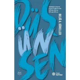 Düş Ün Sen - Beliğ A. Güreller